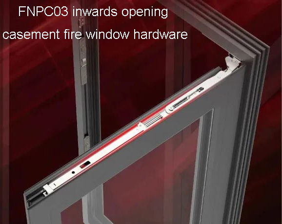 FNPC03 inwards opening casement fire window hardware FNPC03 ฮาร์ดแวร์หน้าต่างไฟบานเปิดเข้าด้านใน
